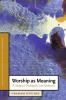 Worship as Meaning