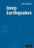 Deep Earthquakes