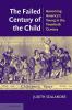 The Failed Century of the Child