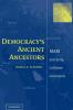 Democracy's Ancient Ancestors