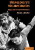 Shakespeare's Violated Bodies