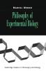 Philosophy of Experimental Biology