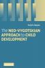 The Neo-Vygotskian Approach to Child Development
