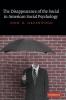 The Disappearance of the Social in American Social Psychology