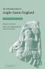 An Introduction to Anglo-Saxon England