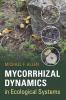 Mycorrhizal Dynamics in Ecological Systems