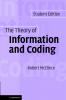 The Theory of Information and Coding
