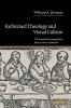 Reformed Theology and Visual Culture