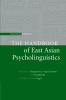The Handbook of East Asian Psycholinguistics