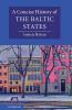 A Concise History of the Baltic States