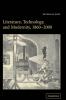 Literature Technology and Modernity             1860-2000