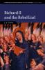 Richard II and the Rebel Earl