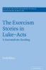The Exorcism Stories in Luke-Acts