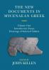 The New Documents in Mycenaean Greek