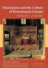 Humanism and the Culture of Renaissance Europe