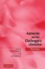 Autonomy and the Challenges to Liberalism