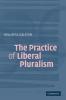 The Practice of Liberal Pluralism