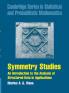 Symmetry Studies