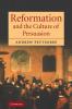 Reformation and the Culture of Persuasion