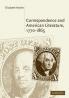 Correspondence and American Literature             1770-1865