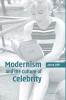Modernism and the Culture of Celebrity