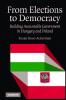 From Elections to Democracy