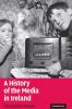 A History of the Media in Ireland