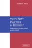 Why Not Parties in Russia?