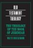 The Theology of the Book of Jeremiah