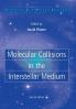 Molecular Collisions in the Interstellar Medium
