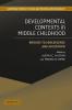 Developmental Contexts in Middle Childhood