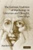 The German Tradition of Psychology in Literature and Thought 1700-1840