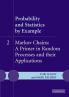 Probability and Statistics by Example