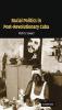 Racial Politics in Post-Revolutionary Cuba