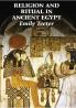 Religion and Ritual in Ancient Egypt