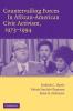 Countervailing Forces in African-American Civic Activism 1973 1994