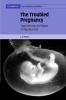 The Troubled Pregnancy