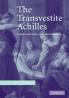 The Transvestite Achilles