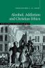 Alcohol Addiction and Christian Ethics