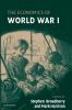 The Economics of World War I