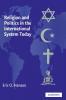 Religion and Politics in the International System Today
