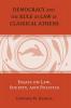 Democracy and the Rule of Law in Classical Athens