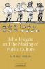 John Lydgate and the Making of Public Culture