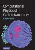 Computational Physics of Carbon Nanotubes