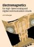 Electromagnetics for High-Speed Analog and Digital Communication Circuits