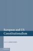 European and US Constitutionalism