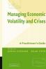Managing Economic Volatility and Crises