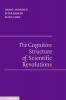 The Cognitive Structure of Scientific Revolutions