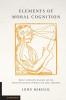 Elements of Moral Cognition