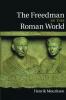 The Freedman in the Roman World